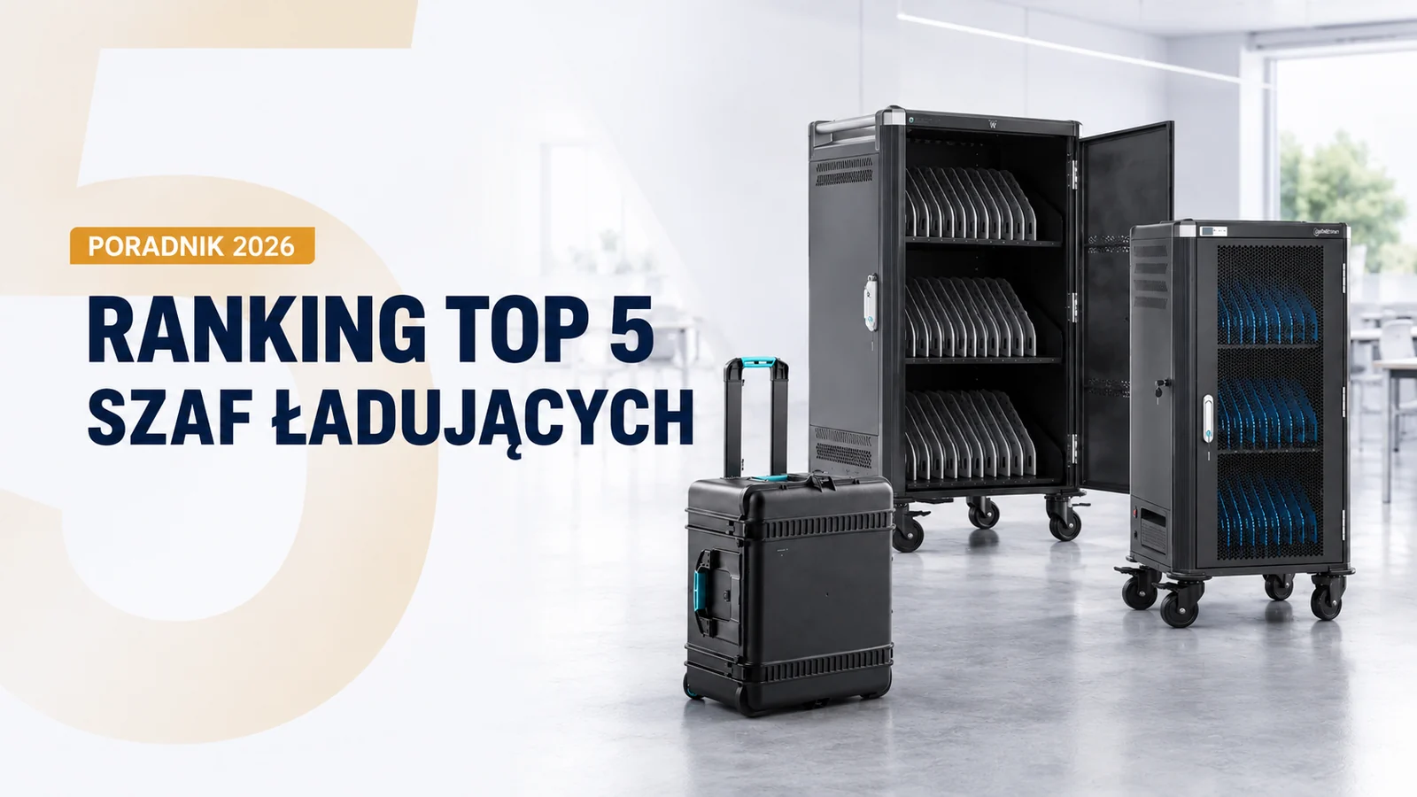 Ranking TOP 5 szaf ładujących do laptopów i tabletów
